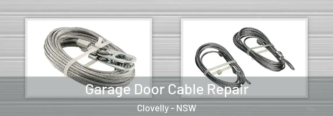 Garage Door Cable Repair Clovelly - NSW
