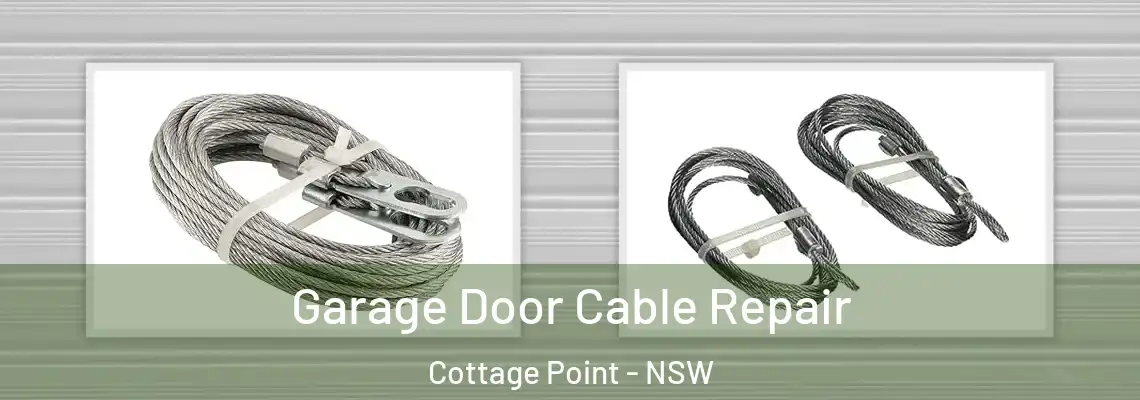 Garage Door Cable Repair Cottage Point - NSW