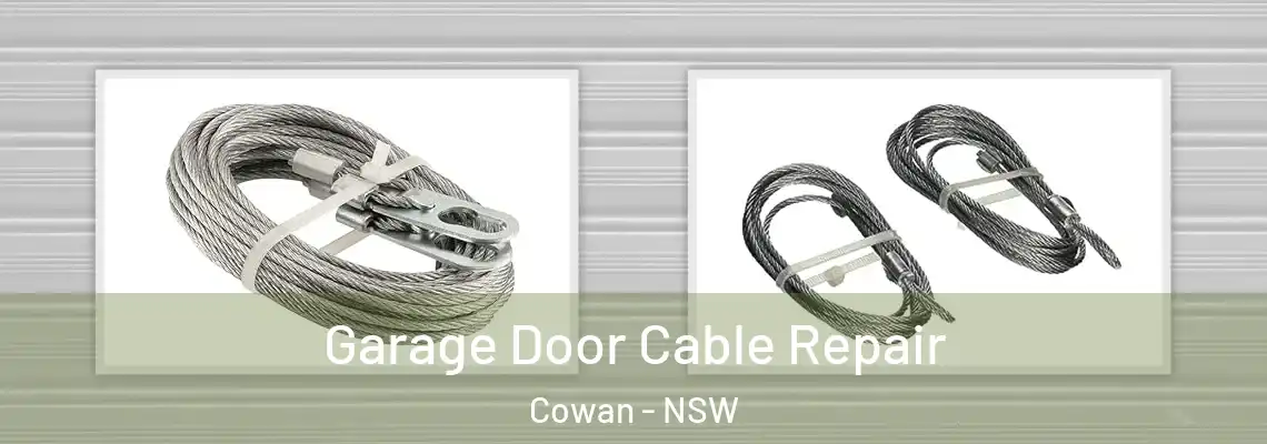 Garage Door Cable Repair Cowan - NSW