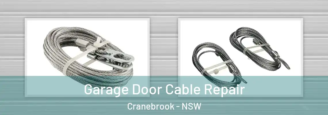Garage Door Cable Repair Cranebrook - NSW