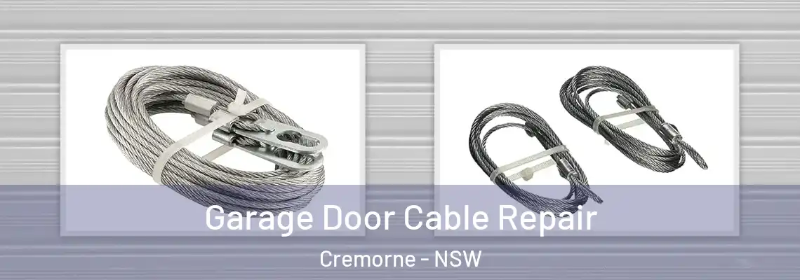 Garage Door Cable Repair Cremorne - NSW
