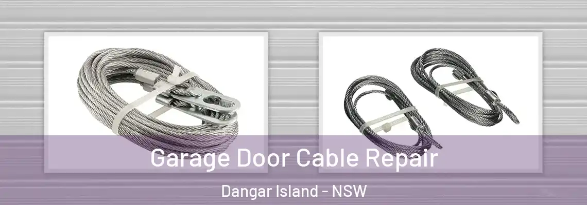  Garage Door Cable Repair Dangar Island - NSW