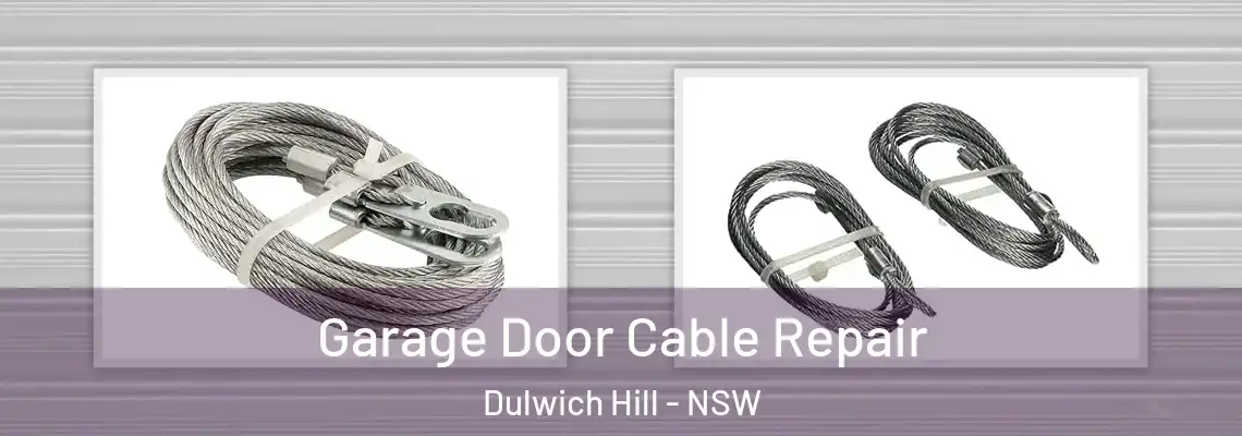 Garage Door Cable Repair Dulwich Hill - NSW