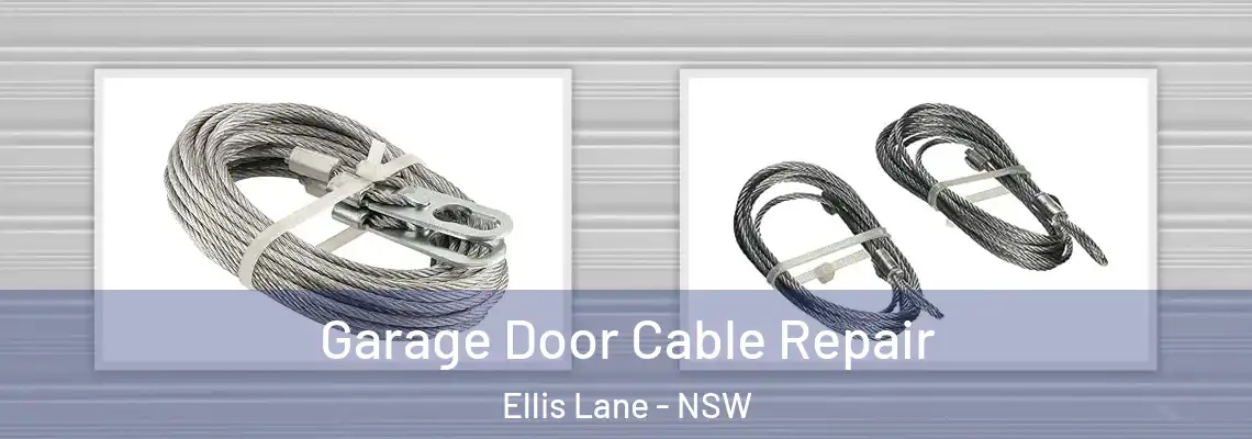 Garage Door Cable Repair Ellis Lane - NSW
