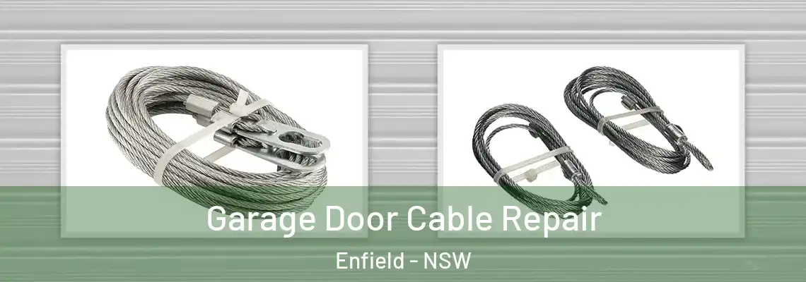 Garage Door Cable Repair Enfield - NSW