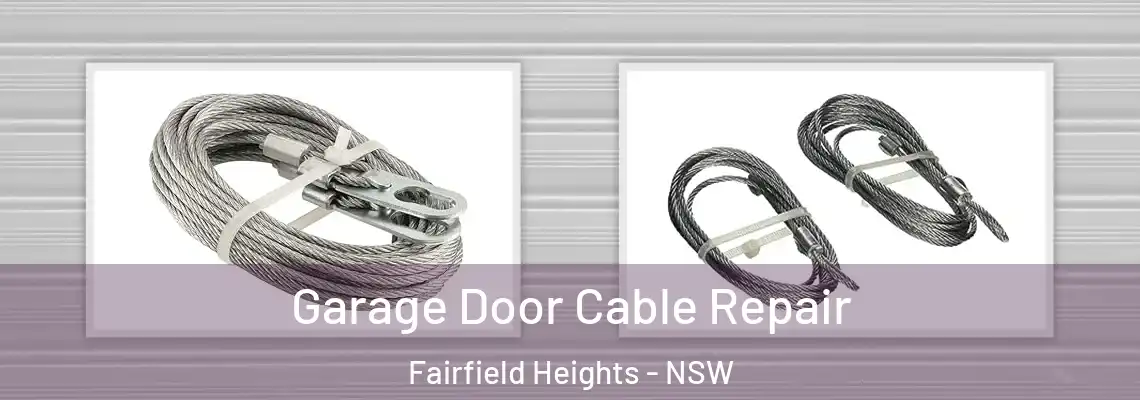 Garage Door Cable Repair Fairfield Heights - NSW