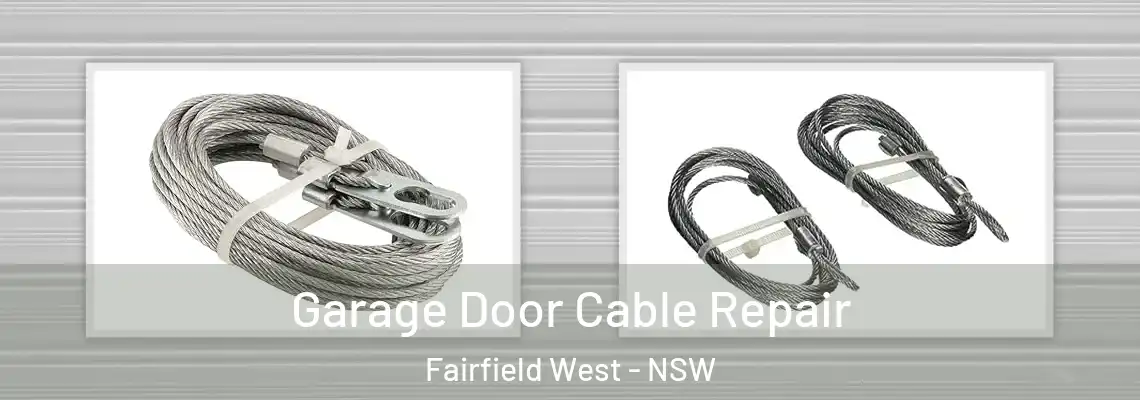 Garage Door Cable Repair Fairfield West - NSW