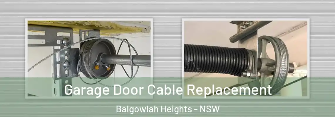 Garage Door Cable Replacement Balgowlah Heights - NSW