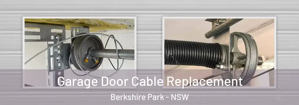 Garage Door Cable Replacement Berkshire Park - NSW