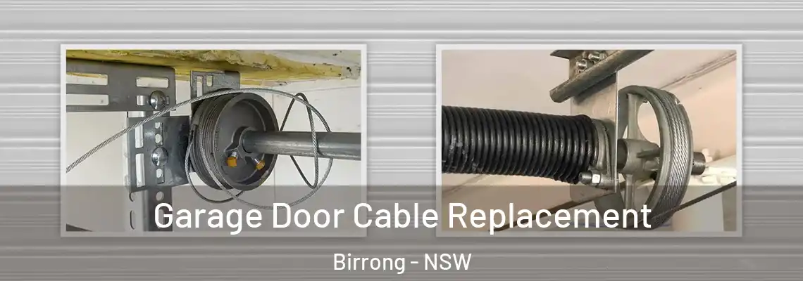 Garage Door Cable Replacement Birrong - NSW
