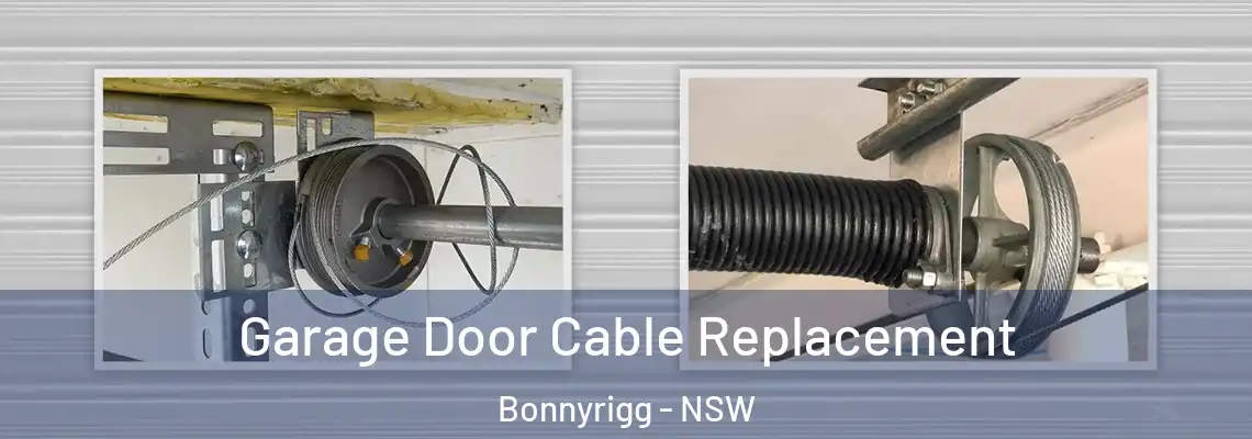 Garage Door Cable Replacement Bonnyrigg - NSW