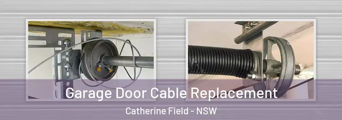 Garage Door Cable Replacement Catherine Field - NSW