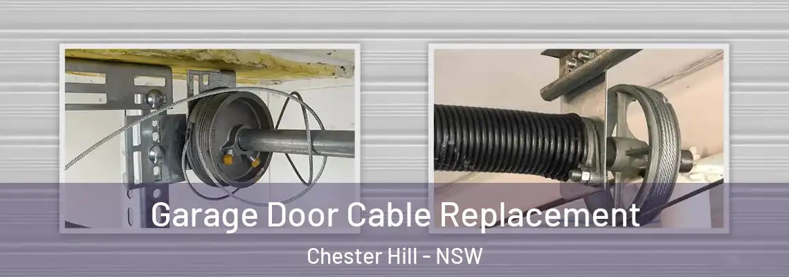  Garage Door Cable Replacement Chester Hill - NSW
