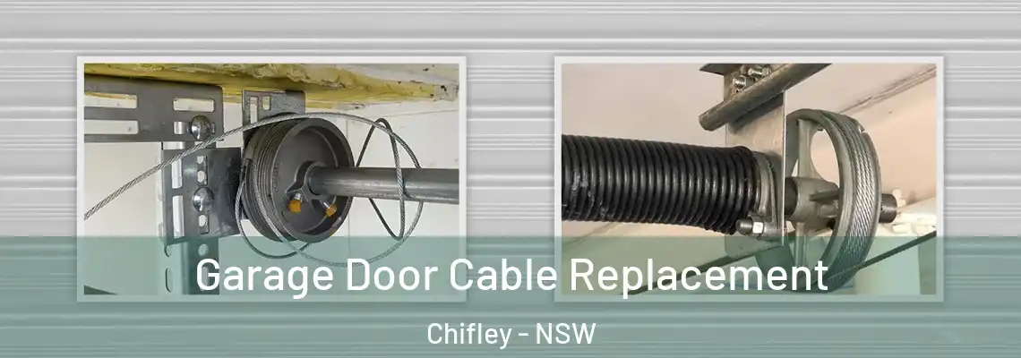 Garage Door Cable Replacement Chifley - NSW