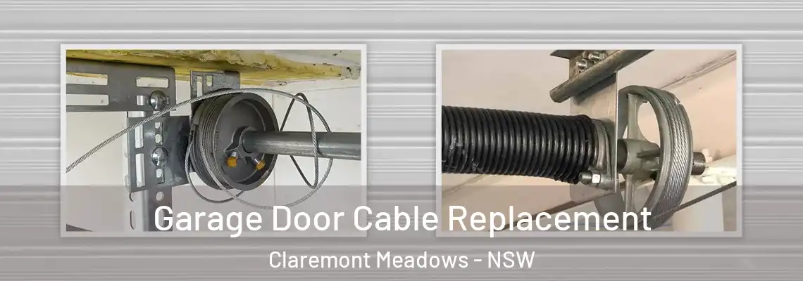 Garage Door Cable Replacement Claremont Meadows - NSW