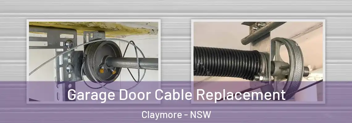 Garage Door Cable Replacement Claymore - NSW