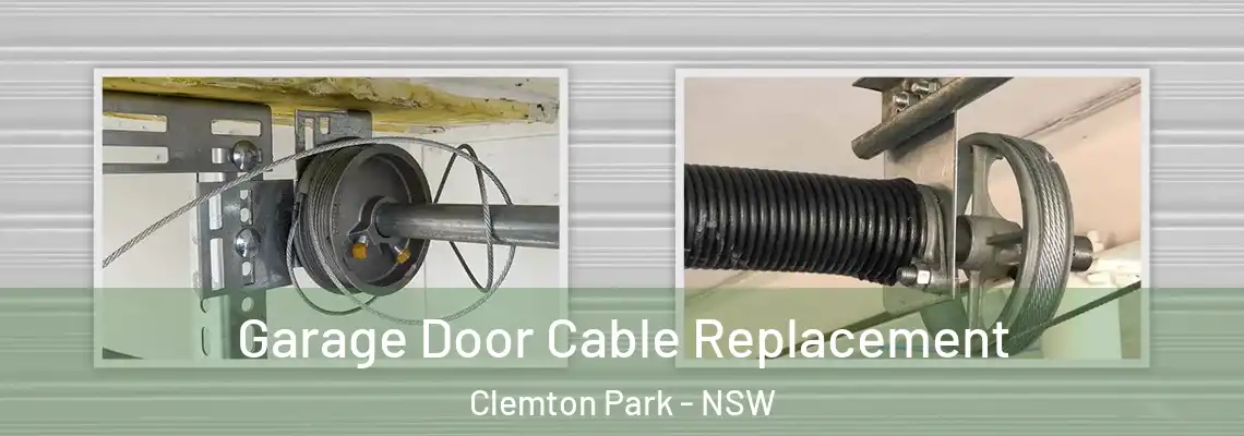 Garage Door Cable Replacement Clemton Park - NSW