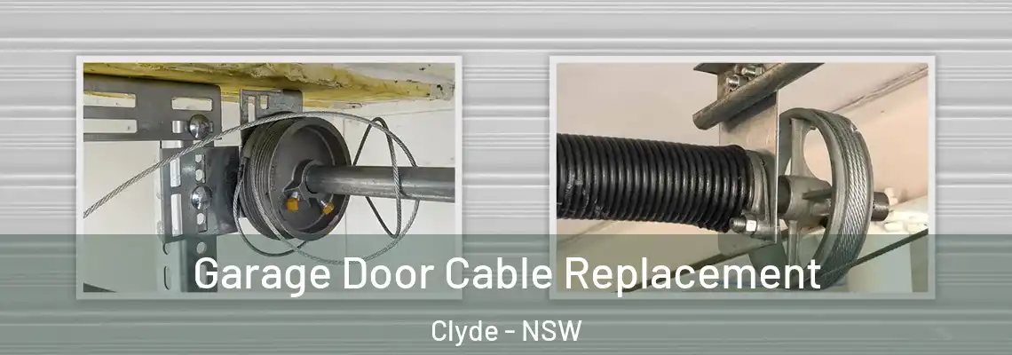 Garage Door Cable Replacement Clyde - NSW