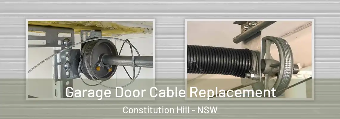 Garage Door Cable Replacement Constitution Hill - NSW