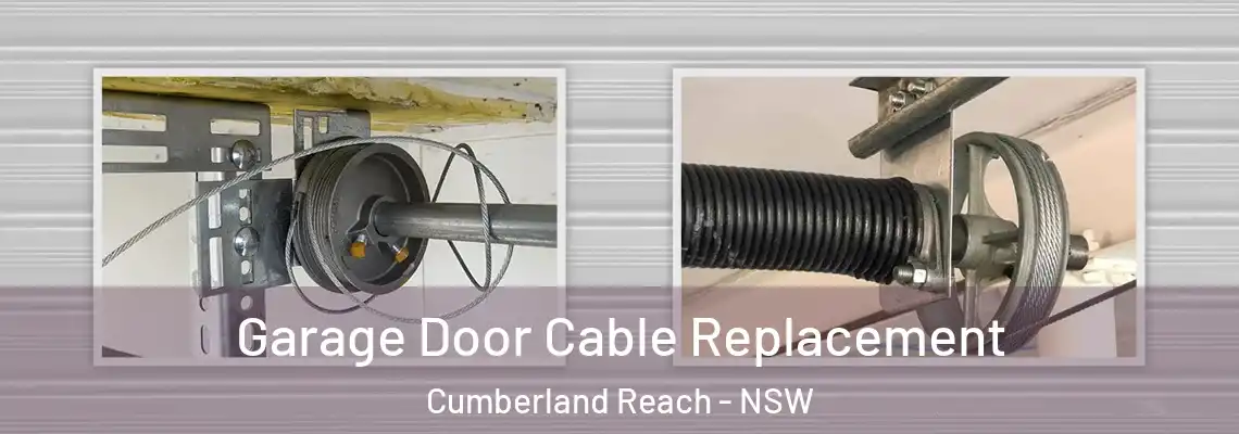 Garage Door Cable Replacement Cumberland Reach - NSW