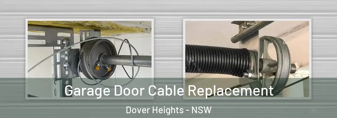 Garage Door Cable Replacement Dover Heights - NSW