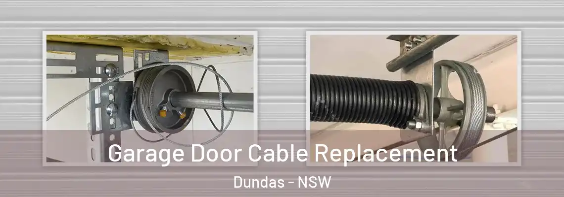 Garage Door Cable Replacement Dundas - NSW