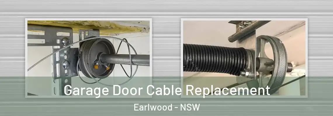 Garage Door Cable Replacement Earlwood - NSW