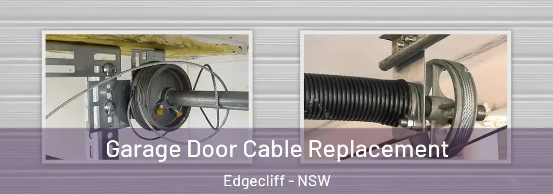 Garage Door Cable Replacement Edgecliff - NSW