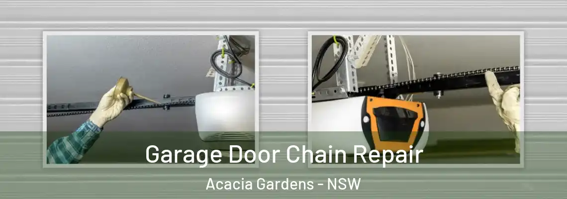 Garage Door Chain Repair Acacia Gardens - NSW