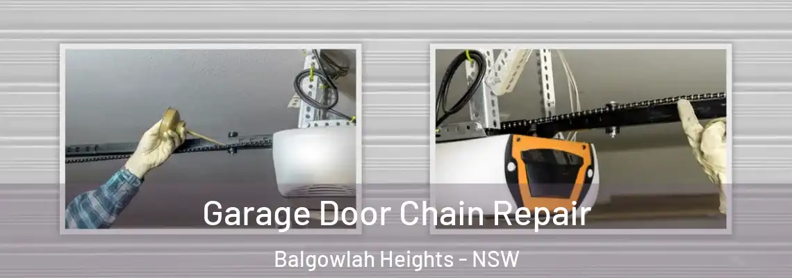 Garage Door Chain Repair Balgowlah Heights - NSW