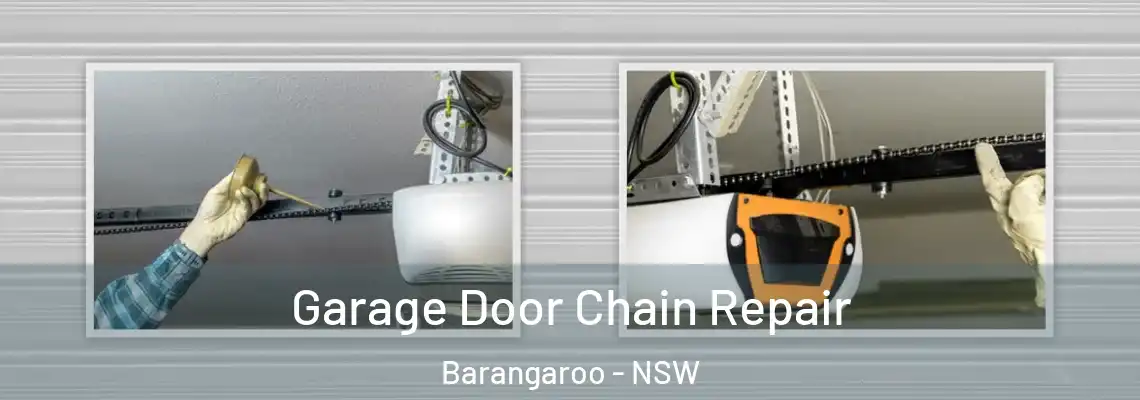 Garage Door Chain Repair Barangaroo - NSW