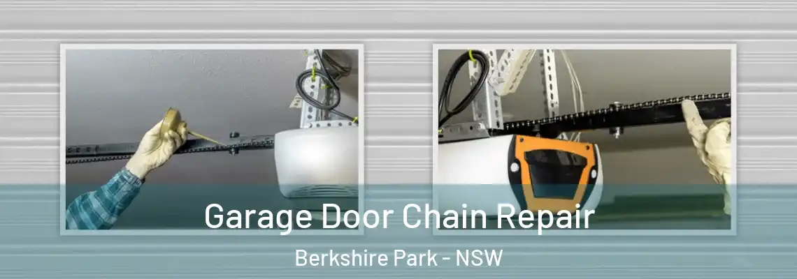  Garage Door Chain Repair Berkshire Park - NSW