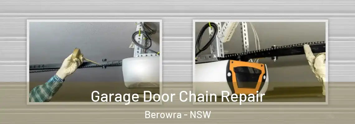 Garage Door Chain Repair Berowra - NSW