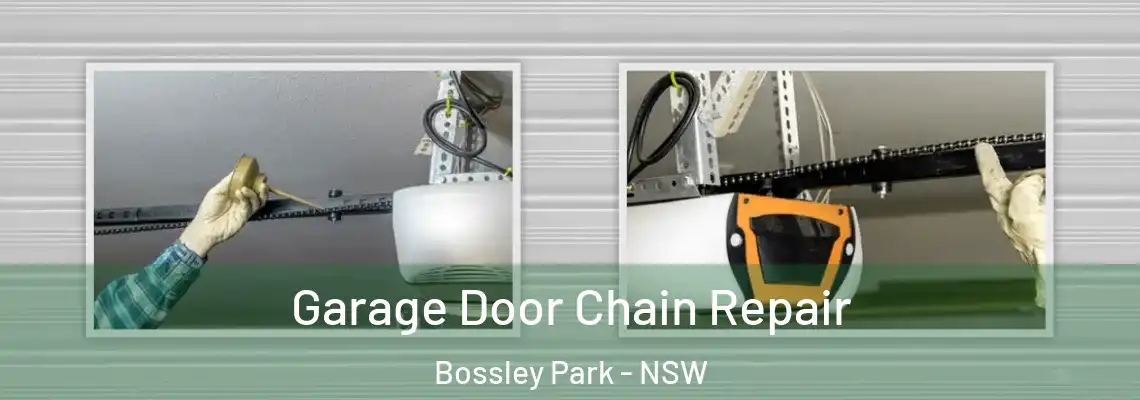 Garage Door Chain Repair Bossley Park - NSW