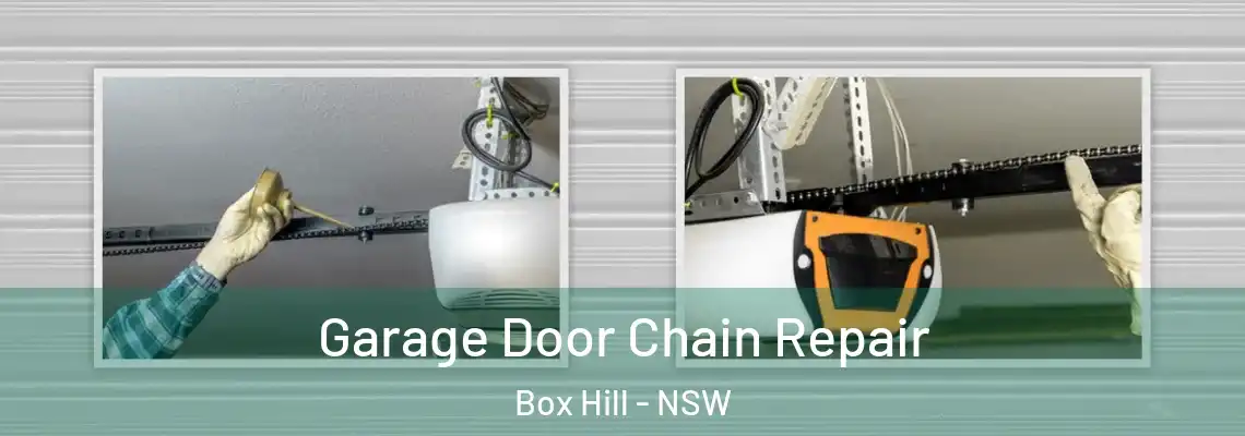 Garage Door Chain Repair Box Hill - NSW