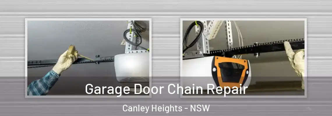Garage Door Chain Repair Canley Heights - NSW