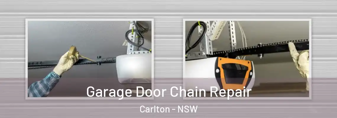 Garage Door Chain Repair Carlton - NSW