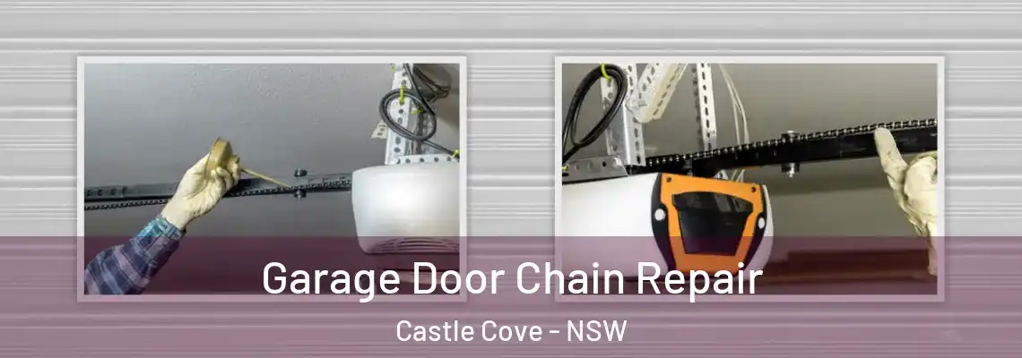 Garage Door Chain Repair Castle Cove - NSW
