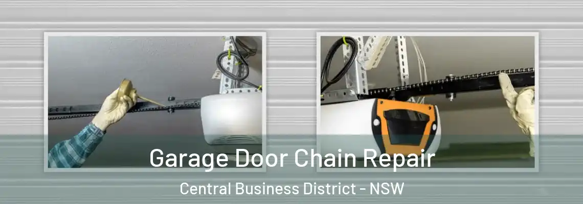  Garage Door Chain Repair Central Business District - NSW