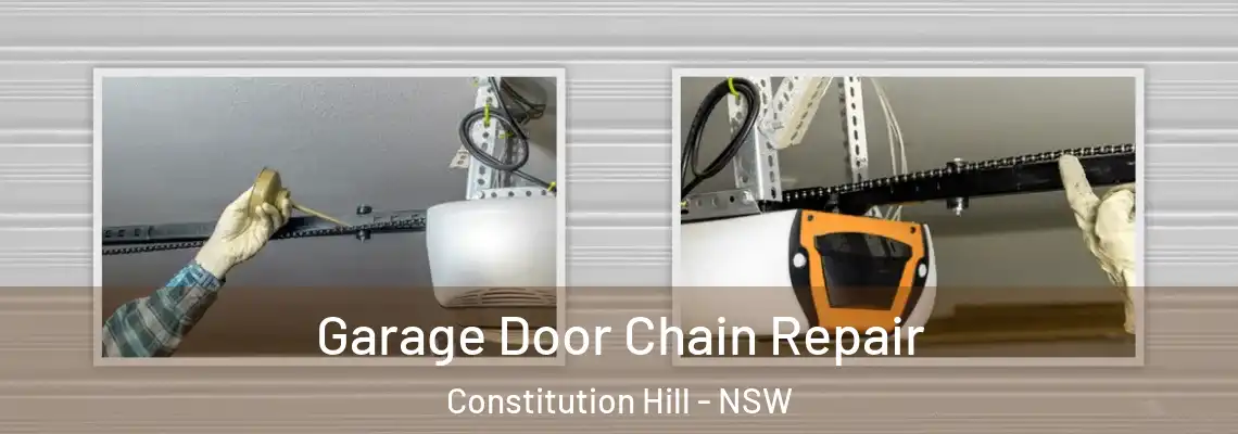 Garage Door Chain Repair Constitution Hill - NSW