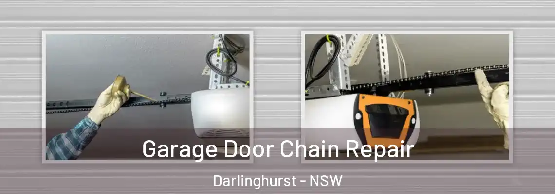 Garage Door Chain Repair Darlinghurst - NSW