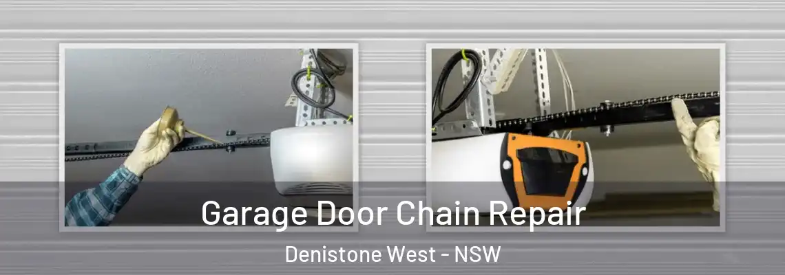 Garage Door Chain Repair Denistone West - NSW