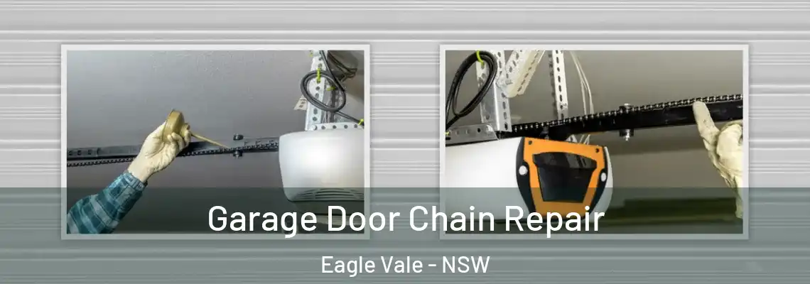Garage Door Chain Repair Eagle Vale - NSW