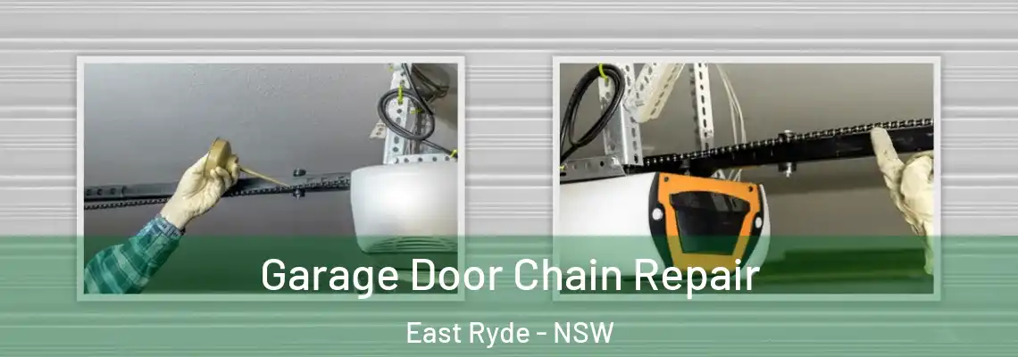  Garage Door Chain Repair East Ryde - NSW