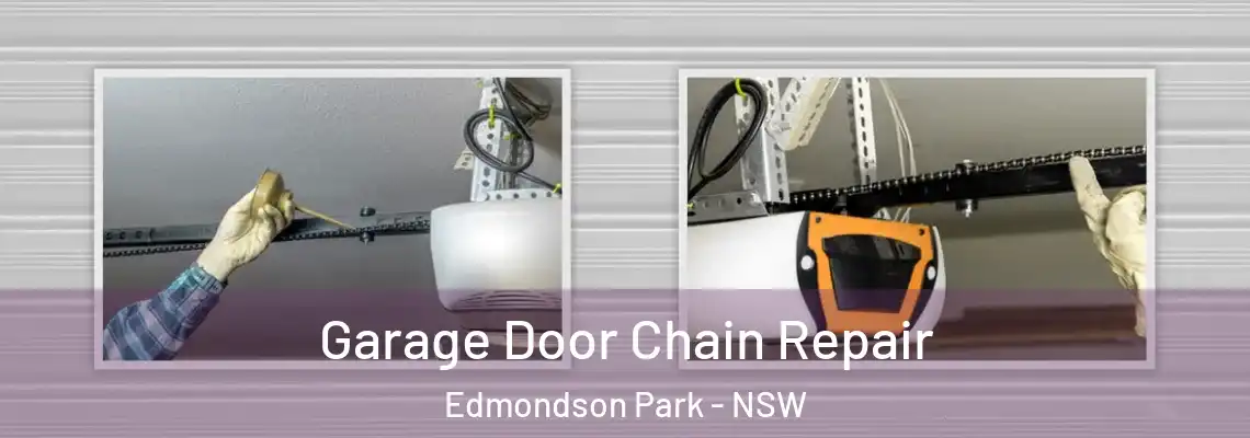 Garage Door Chain Repair Edmondson Park - NSW