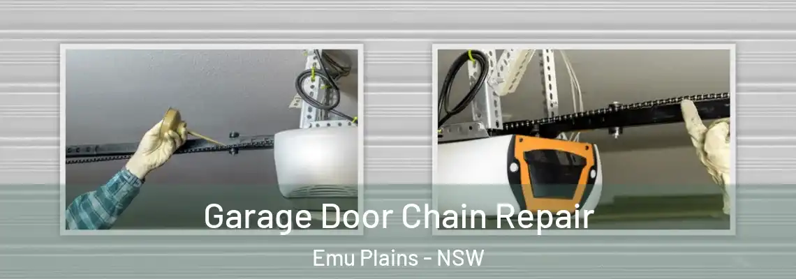 Garage Door Chain Repair Emu Plains - NSW