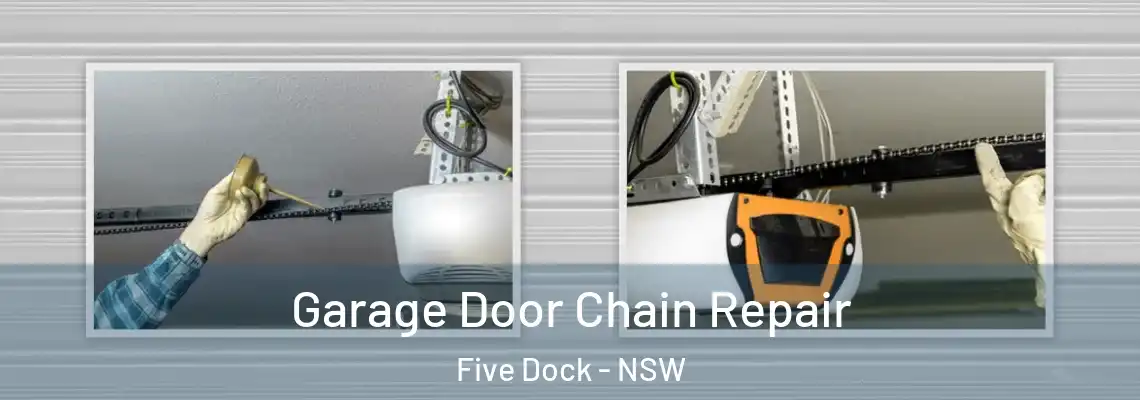 Garage Door Chain Repair Five Dock - NSW