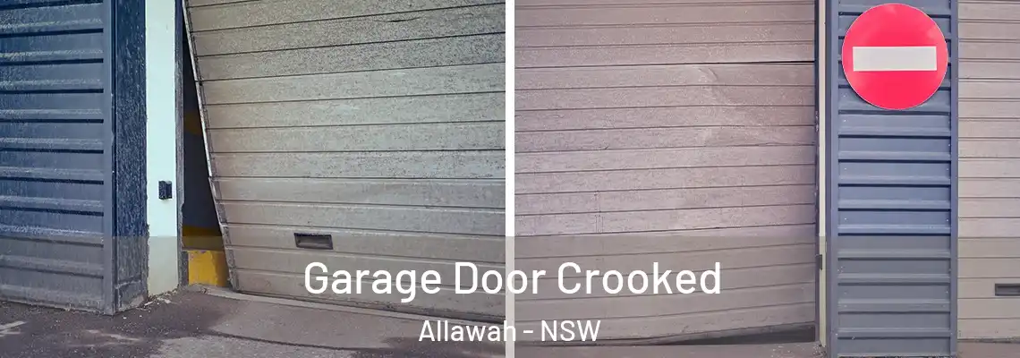 Garage Door Crooked Allawah - NSW