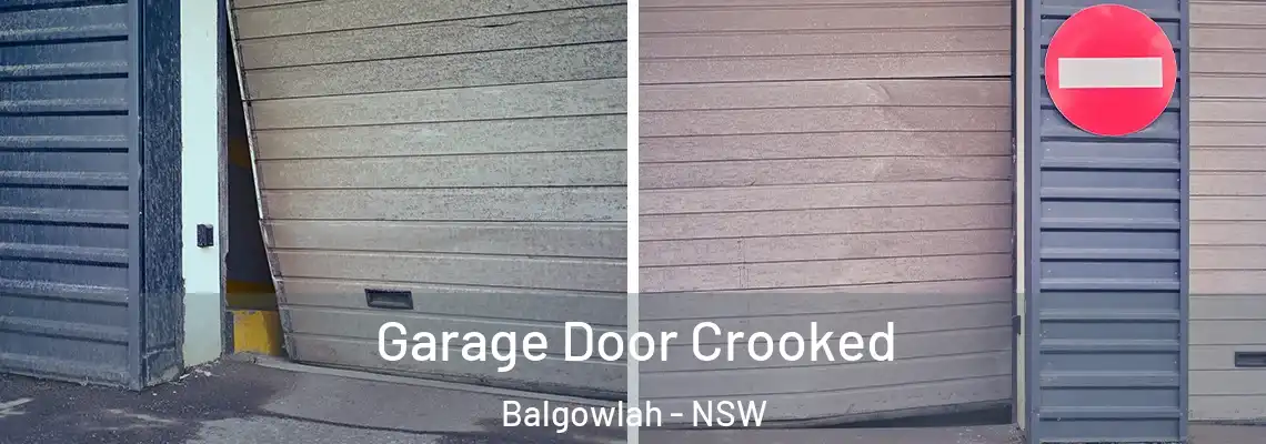 Garage Door Crooked Balgowlah - NSW
