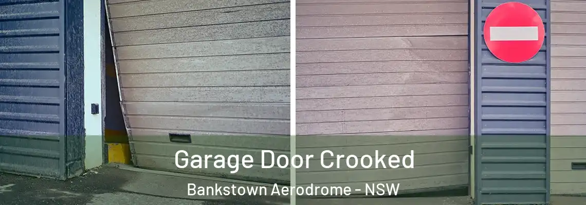  Garage Door Crooked Bankstown Aerodrome - NSW
